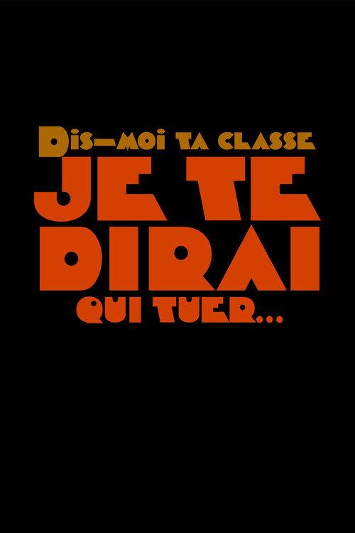 Dis-moi ta classe je te dirai qui tuer 2021 official movie poster
