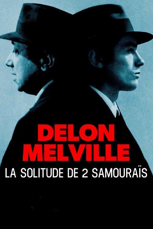 Delon-Melville, la solitude de deux samouraïs 2024 official movie poster