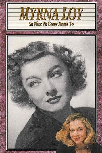 Myrna Loy: So Nice to Come Home To 1990 official movie poster