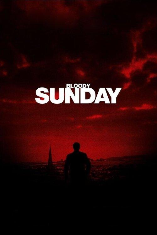Bloody Sunday 2002 official movie poster