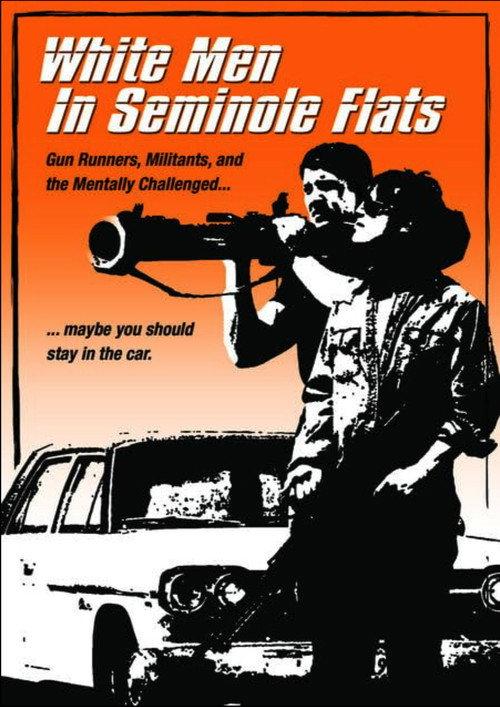 White Men in Seminole Flats 2004 official movie poster