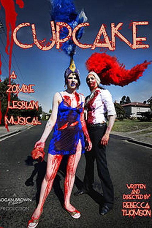 Cupcake: A Zombie Lesbian Musical 2011 official movie poster