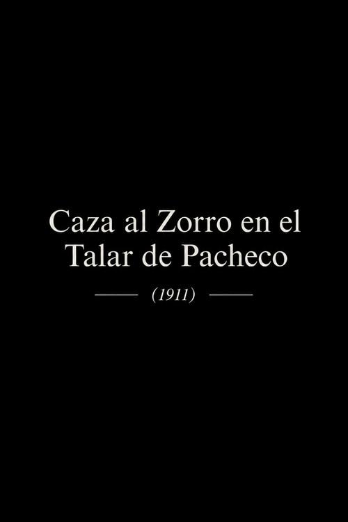 Caza al Zorro en el Talar de Pacheco 1911 official movie poster