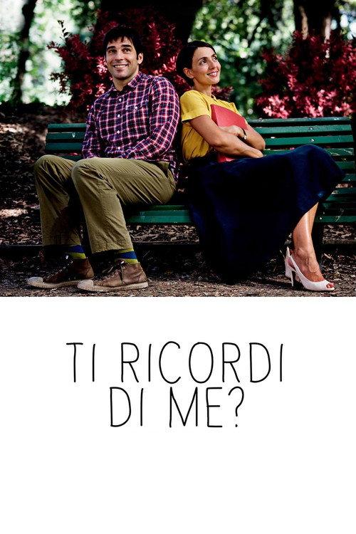 Ti ricordi di me? 2014 official movie poster