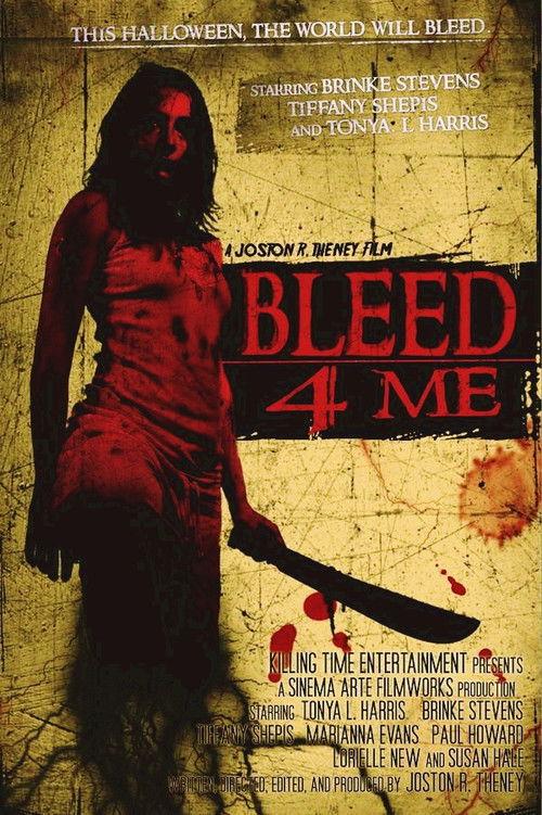 Bleed 4 Me 2011 official movie poster
