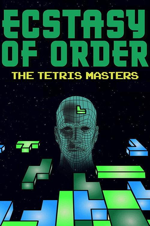 Ecstasy of Order: The Tetris Masters 2012 official movie poster