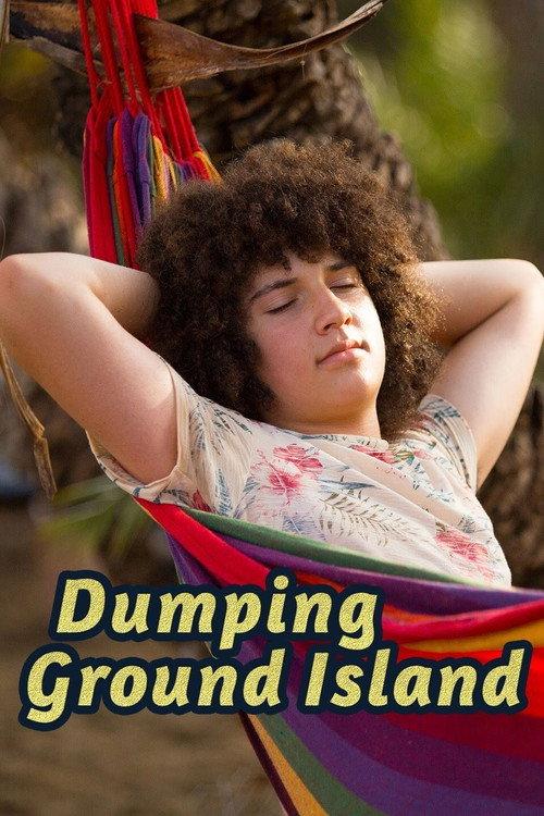 Dumping Ground Island 2017 official movie poster