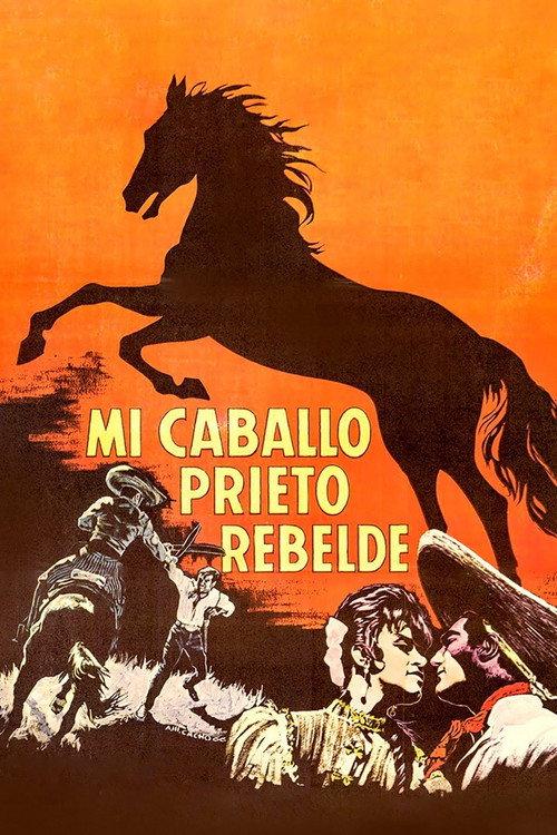 Mi caballo prieto rebelde 1967 official movie poster