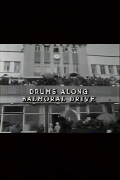 Drums Along Balmoral Drive 1986 official movie poster