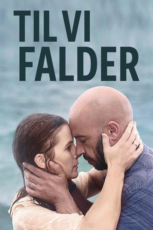 Until We Fall 2019 official movie poster