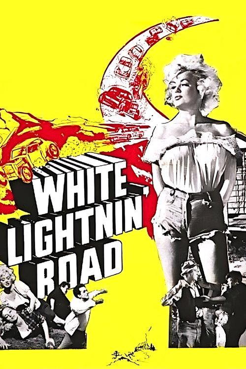 White Lightnin' Road 1967 official movie poster