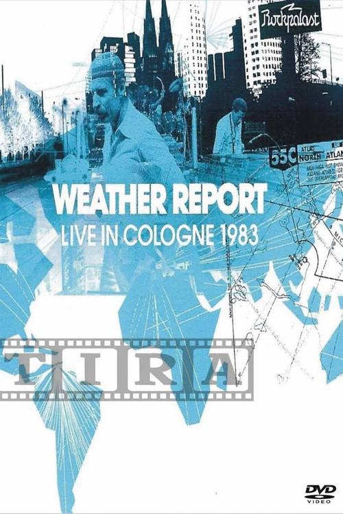 Weather Report: Live In Cologne 1983 official movie poster