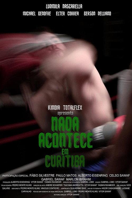 Nothing Happens In Curitiba 2019 official movie poster