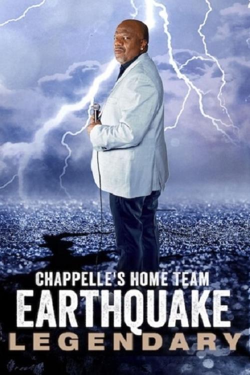 Chappelle's Home Team - Earthquake: Legendary 2022 official movie poster