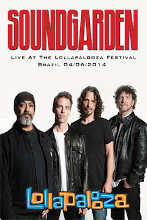 Soundgarden: [2014] Lollapalooza Brazil 2014 official movie poster