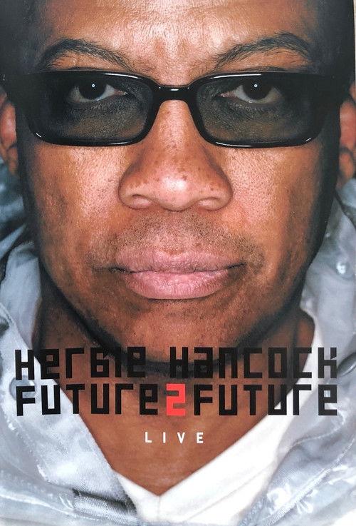 Herbie Hancock Future2future Live 2002 official movie poster