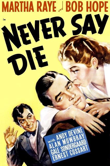 Never Say Die 1939 official movie poster