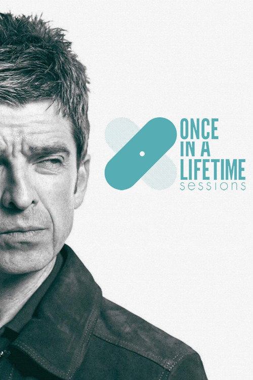 Once in a Lifetime Sessions with Noel Gallagher 2015 official movie poster