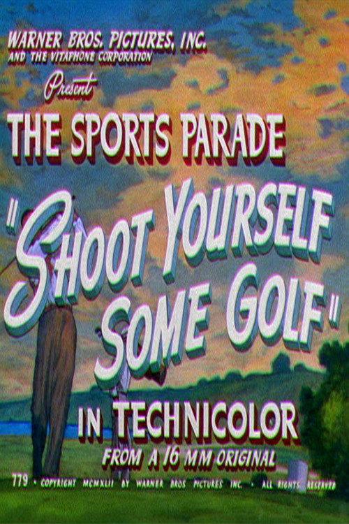 Shoot Yourself Some Golf 1942 official movie poster