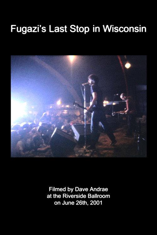 Fugazi's Last Stop in Wisconsin 2010 official movie poster