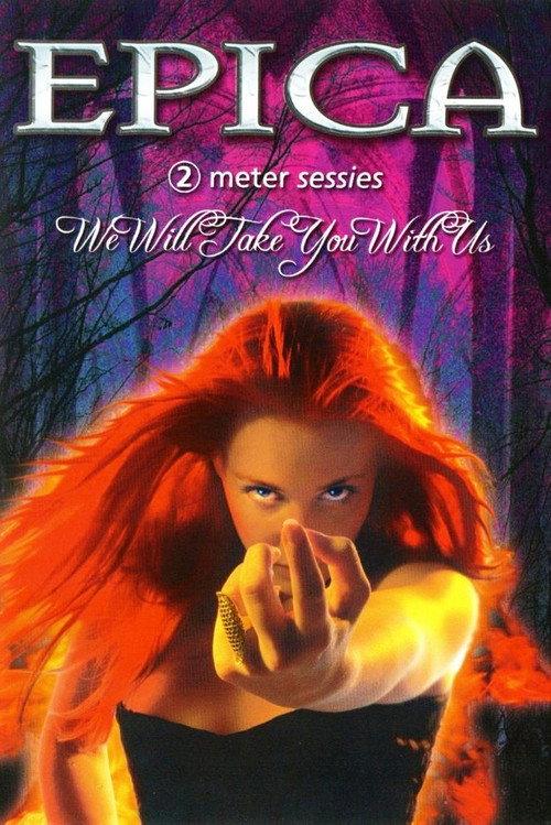 Epica: We Will Take You With Us 2004 official movie poster