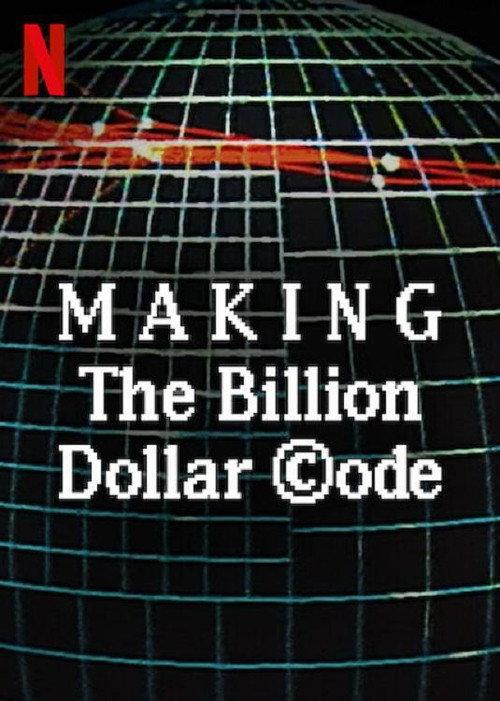 Making The Billion Dollar Code 2021 official movie poster