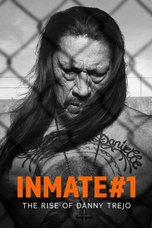 Inmate #1: The Rise of Danny Trejo 2019 official movie poster
