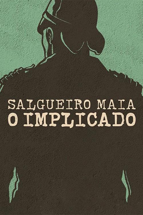 Salgueiro Maia - The Implicated 2022 official movie poster