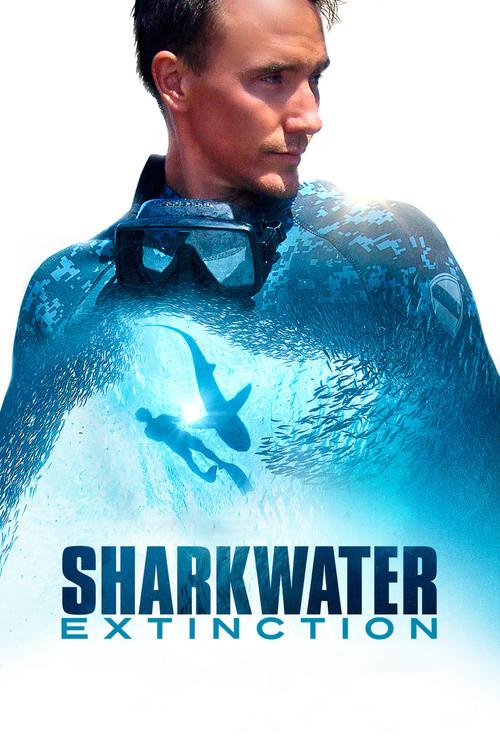 Sharkwater Extinction 2018 official movie poster