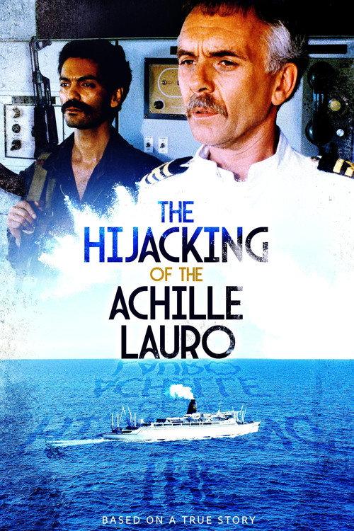 The Hijacking of the Achille Lauro 1989 official movie poster