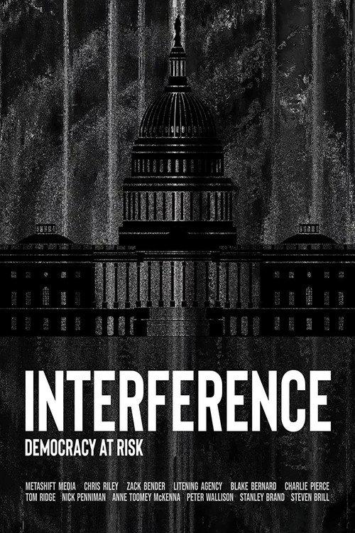 Interference: Democracy at Risk 2020 official movie poster