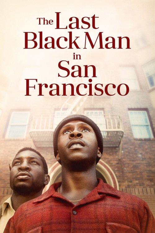 The Last Black Man in San Francisco 2019 official movie poster
