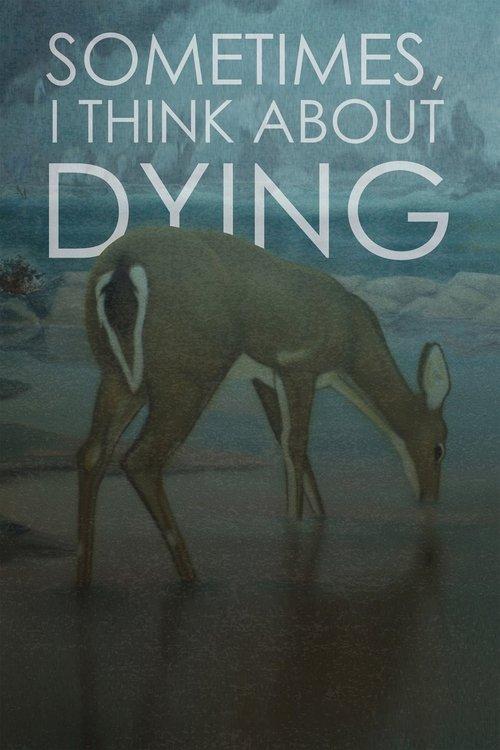 Sometimes, I Think About Dying 2019 official movie poster