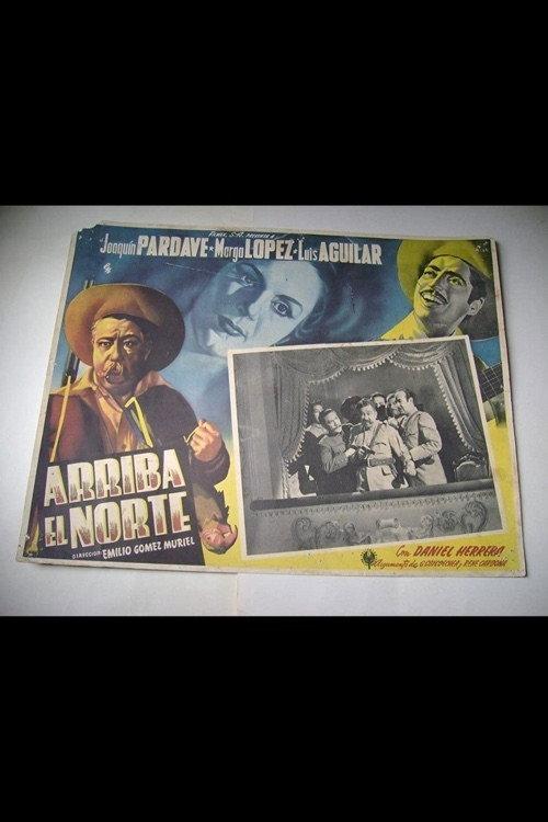 Arriba El Norte 1949 official movie poster