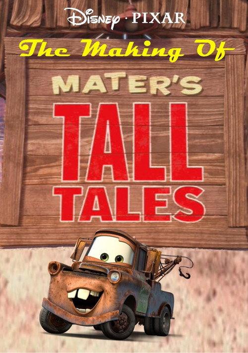 The Making of Mater's Tall Tales 2010 official movie poster