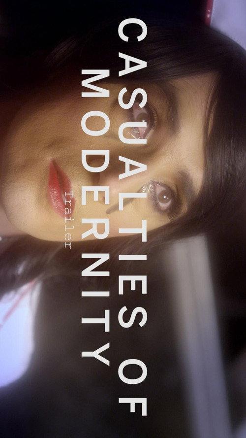 Casualties of Modernity 2015 official movie poster