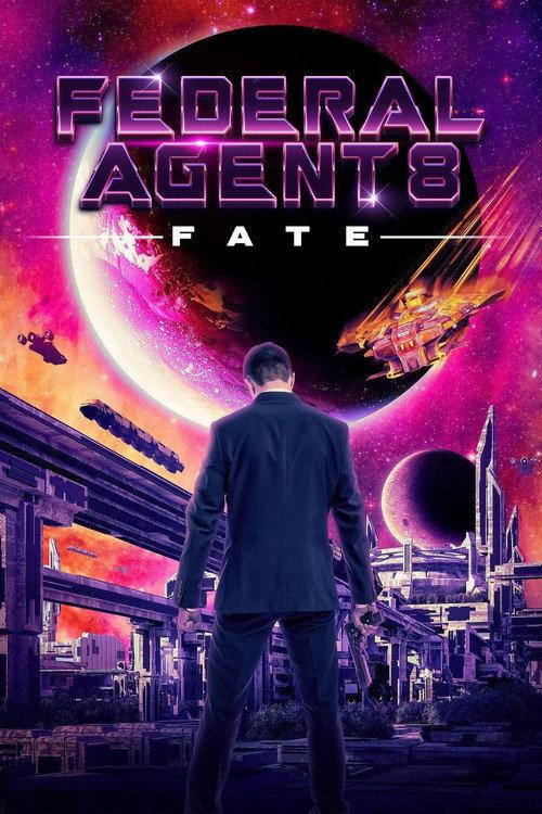 Federal Agent 8: Fate 2017 official movie poster