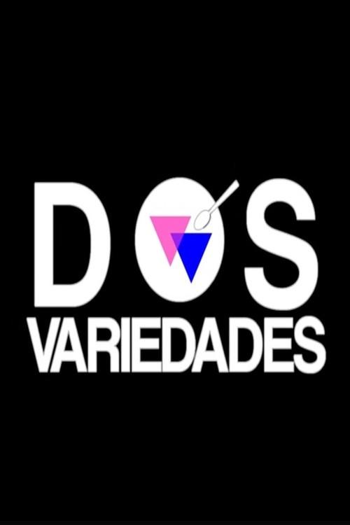 Dos variedades 2015 official movie poster