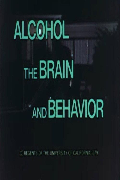 Alcohol, the Brain and Behavior 1979 official movie poster