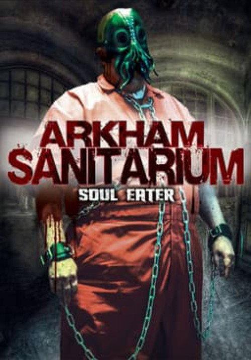 Arkham Sanitarium: Soul Eater 2014 official movie poster