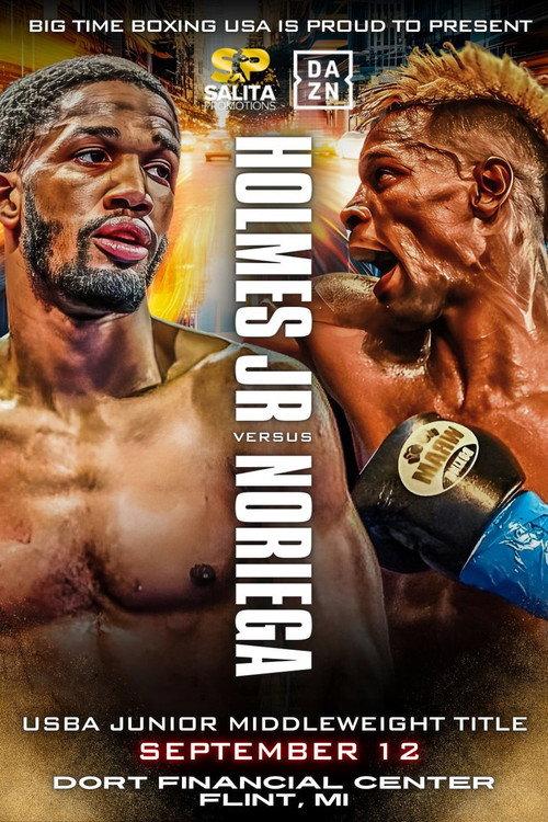 Ardreal Holmes Jr. vs. Hugo Noriega 2024 official movie poster