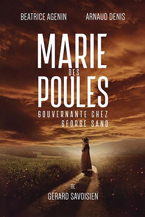 Marie des poules - Gouvernante chez George Sand 2019 official movie poster