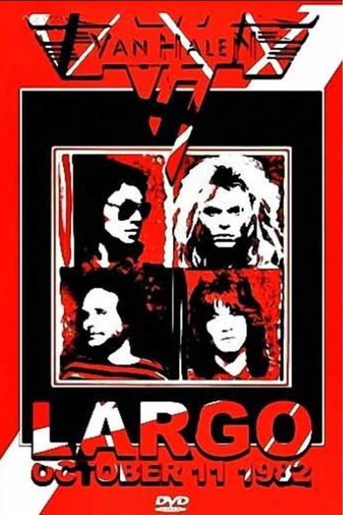 Van Halen: Largo Oct 11, 1982 1982 official movie poster