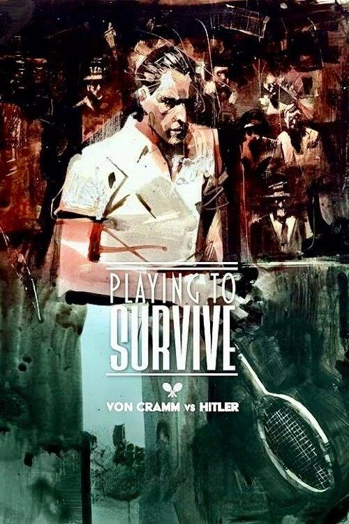 Playing to Survive: Von Cramm vs. Hitler 2024 official movie poster