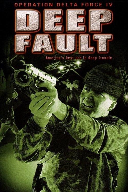 Operation Delta Force 4: Deep Fault 1999 official movie poster