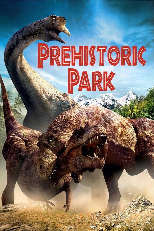 Prehistoric Park 2006 official movie poster