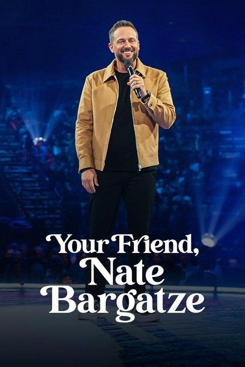 Your Friend, Nate Bargatze 2024 official movie poster