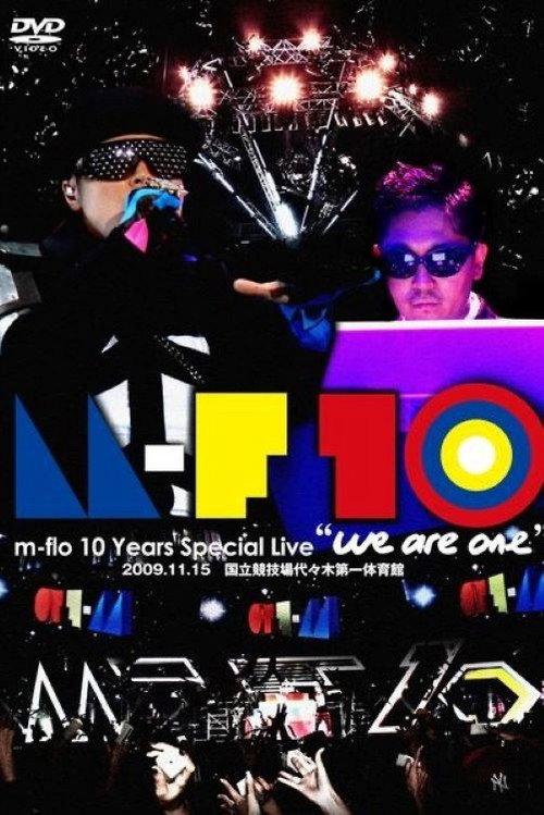 m-flo 10 Years Special Live "we are one" 2010 official movie poster