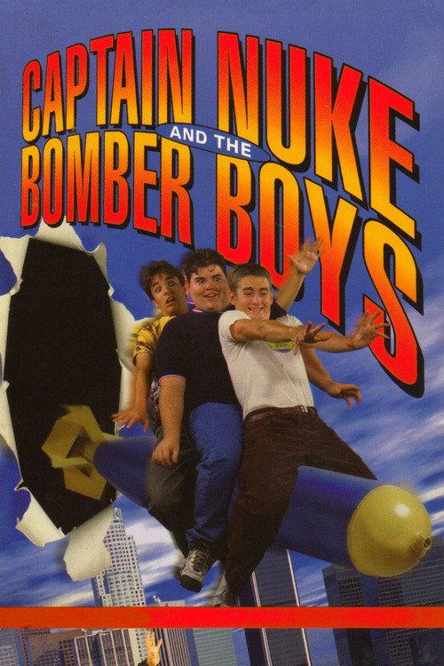 Captain Nuke and the Bomber Boys 1995 official movie poster