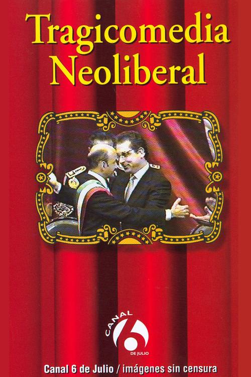 Tragicomedia Neoliberal 1997 official movie poster
